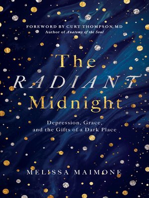 cover image of The Radiant Midnight: Depression, Grace, and the Gifts of a Dark Place